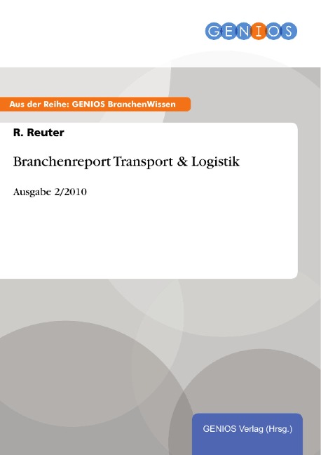 Branchenreport Transport & Logistik - R. Reuter