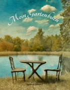 Cover-Bild zum Titel 'Mein Gartenbuch' von 'Franz Habegger'