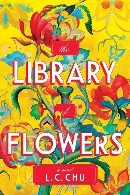 The Library of Flowers - L C Chu