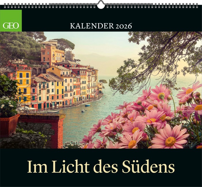 GEO Im Licht des Südens 2026 - Wand-Kalender - Reise-Kalender - Poster-Kalender - 50x45 - 