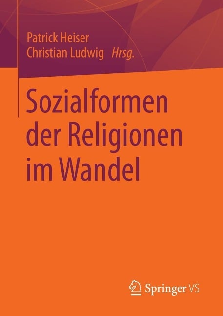 Sozialformen der Religionen im Wandel - 