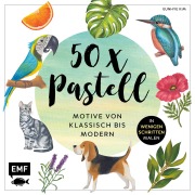 50 x Pastell - Motive von klassisch bis modern - Eunhye Kim