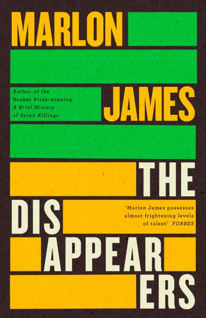 The Disappearers - Marlon James