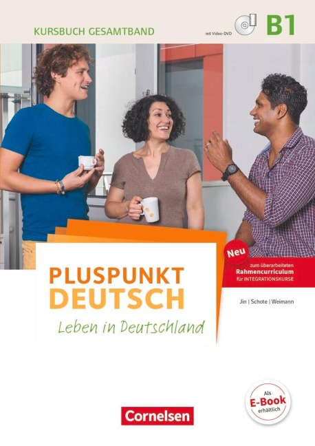 Pluspunkt Deutsch B1: Gesamtband - Allgemeine Ausgabe - Kursbuch mit interaktiven Übungen auf scook.de - Friederike Jin, Joachim Schote, Gunther Weimann