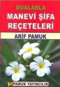 Dualarla Manevi Sifa Receteleri Dua-006 - Arif Pamuk