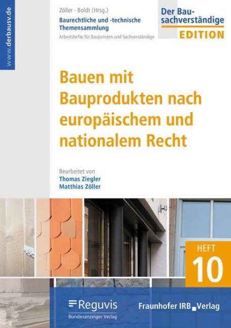 Bauen mit Bauprodukten nach europäischem und nationalem Recht - Thomas Ziegler, Matthias Zöller
