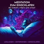 Cover-Bild zum Titel 'Meditation zum Einschlafen bei Sorgen, Stress und Angst' von 'Raphael Kempermann, Chakratunes'