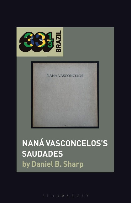 Naná Vasconcelos's Saudades - Daniel B Sharp