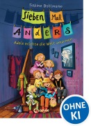 Cover-Bild zum Titel 'Sieben Mal Anders (Band 1) - Adele möchte die Welt umarmen' von 'Sabine Bohlmann'