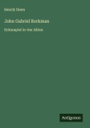 Cover-Bild zum Titel 'John Gabriel Borkman' von 'Henrik Ibsen'