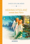 Cover-Bild zum Titel 'Weihnachtsglanz erhellt dein Herz' von 'Christa Spilling-Nöker'