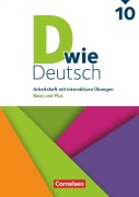 Cover-Bild zum Titel 'D wie Deutsch 10. Schuljahr - Arbeitshefte Basis und Plus - Ausgabe 2018 - Arbeitsheft mit interaktiven Übungen online' von ''