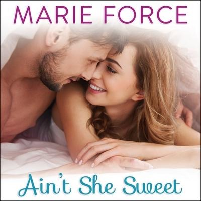 Ain't She Sweet Lib/E - Marie Force