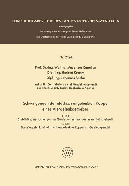 Schwingungen der elastisch angelenkten Koppel eines Viergelenkgetriebes - Walther Meyer Zur Capellen, Herbert Krumm, Johannes Socha