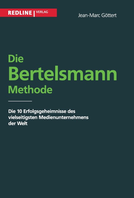 Die Bertelsmann-Methode - Jean Marc Göttert
