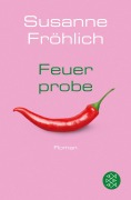 Cover-Bild zum Titel 'Feuerprobe' von 'Susanne Fröhlich'
