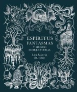 Cover-Bild zum Titel 'Espã-Ritus, Fantasmas Y Mundo Sobrenatural (History of Ghosts, Spirits and the Supernatural)' von 'Dk'