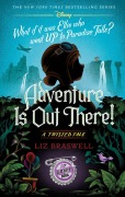 Cover-Bild zum Titel 'Adventure Is Out There!' von 'Liz Braswell'