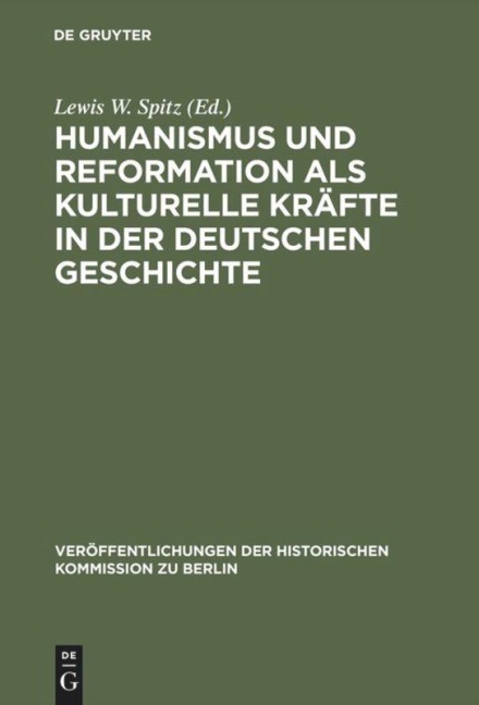 Humanismus und Reformation als kulturelle Kräfte in der deutschen Geschichte - 