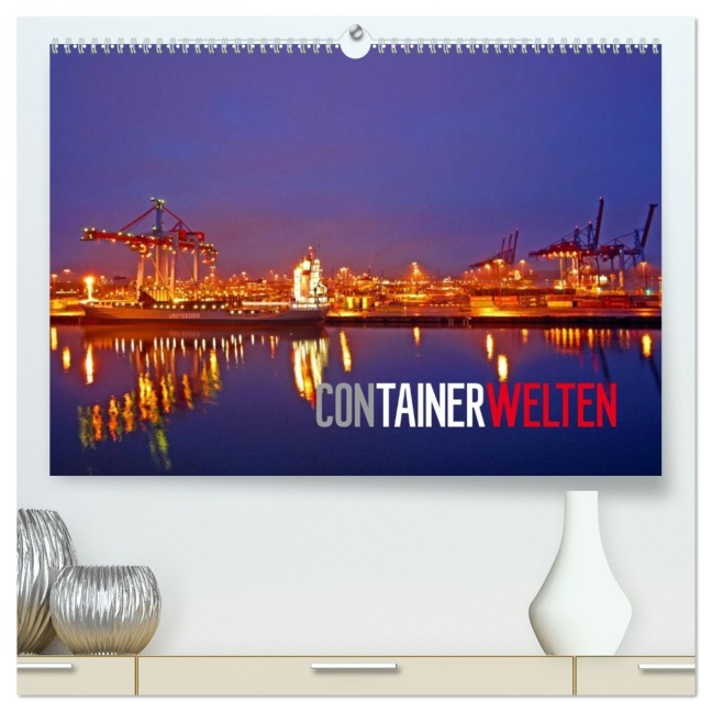 Containerwelten (hochwertiger Premium Wandkalender 2026 DIN A2 quer), Kunstdruck in Hochglanz - Bernd Ellerbrock