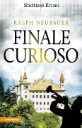 Cover-Bild zum Titel 'Finale Curioso' von 'Ralph Neubauer'