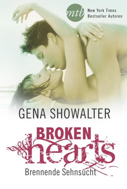 Broken Hearts - Brennende Sehnsucht - Gena Showalter