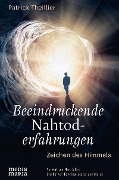 Cover-Bild zum Titel 'Beeindruckende Nahtoderfahrungen' von 'Patrick Theillier'