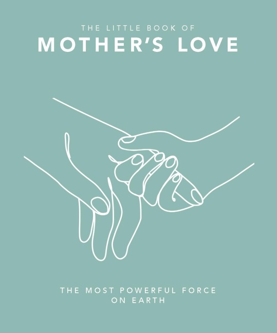 The Little Book of Mother's Love - Oh