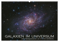 Galaxien im Universum (Wandkalender 2026 DIN A2 quer), CALVENDO Monatskalender - Stefan Bemmerl