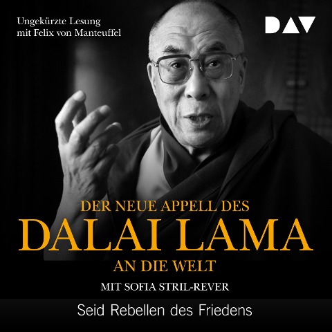 Der neue Appell des Dalai Lama an die Welt. Seid Rebellen des Friedens - Dalai Lama, Sofia Stril-Rever