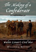 Cover-Bild zum Titel 'The Making of a Confederate' von 'William L. Barney'