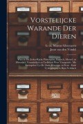 Cover-Bild zum Titel 'Vorstelijcke warande der dieren: Waer in de zeden-rijcke philosophie, poëtisch, morael, en historiael, vermakelijck en treffelijck wort voorgestelt: m' von 'Joost Van Den Vondel, Marcus Gheeraerts'