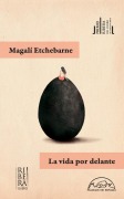 Cover-Bild zum Titel 'Vida Por Delante, La' von 'Magali Etchebarne'