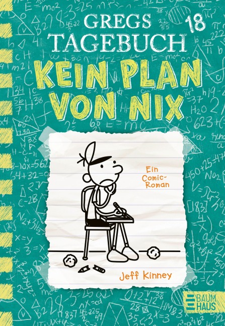 Gregs Tagebuch 18 - Kein Plan von nix - Jeff Kinney