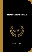 Cover-Bild zum Titel 'Nuove Curiosita Storiche' von 'Benedetto Croce'