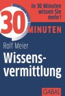  30 Minuten Wissensvermittlung