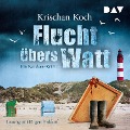 Cover-Bild zum Titel 'Flucht übers Watt. Ein Nordsee-Krimi' von 'Krischan Koch'