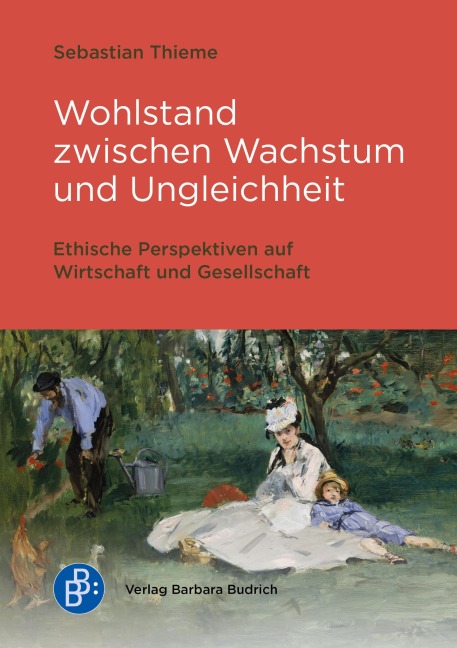 Wohlstand zwischen Wachstum und Ungleichheit - Sebastian Thieme