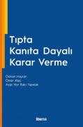 Cover-Bild zum Titel 'Tipta Kanita Dayali Karar Verme' von 'Osman Hayran, Ömer Atac, Ayse Nur Balci Yapalak'