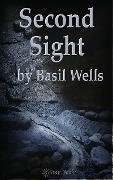Second Sight - Basil Wells
