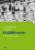 Erzähltheorie - Tom Kindt, Tilmann Köppe