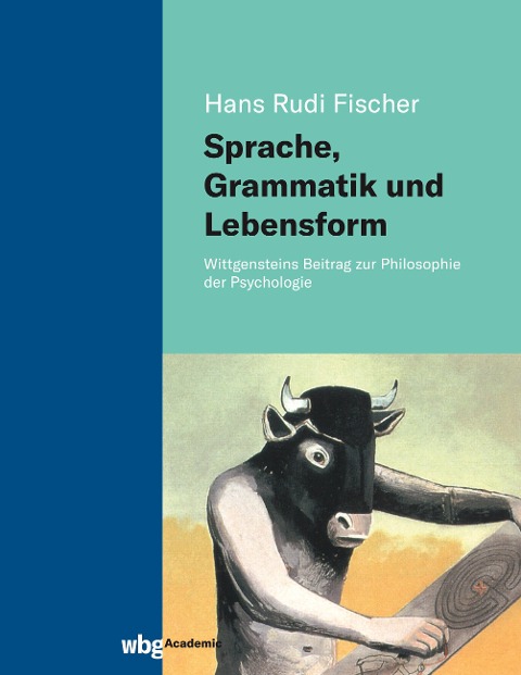 Sprache, Grammatik und Lebensform - Hans Rudi Fischer
