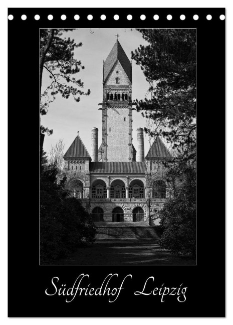 Südfriedhof Leipzig (Tischkalender 2026 DIN A5 hoch), CALVENDO Monatskalender - Tilo Schlund