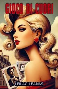 Cover-Bild zum Titel 'GIOCO DI CUORI' von 'Leilac Leamas'