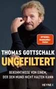 Ungefiltert - Thomas Gottschalk