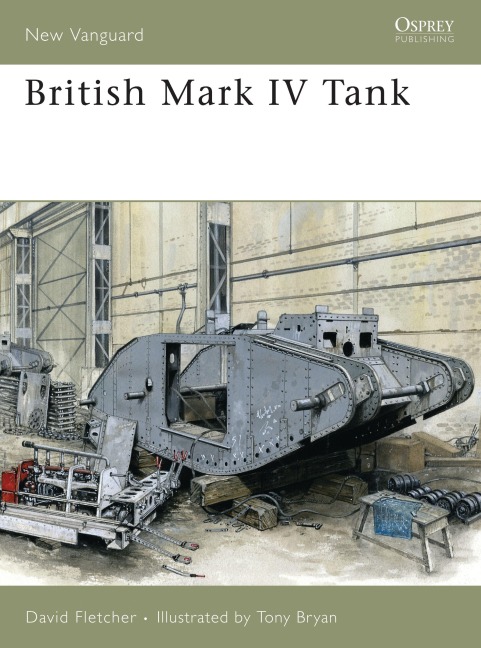 British Mark IV Tank - David Fletcher