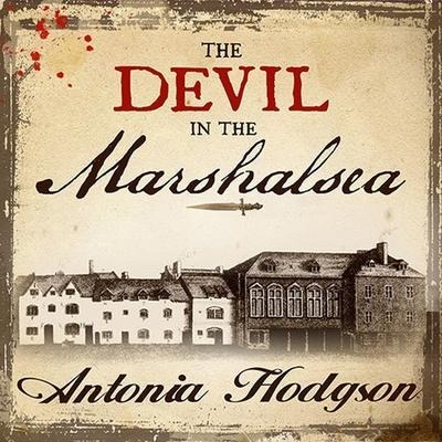 The Devil in the Marshalsea - Antonia Hodgson