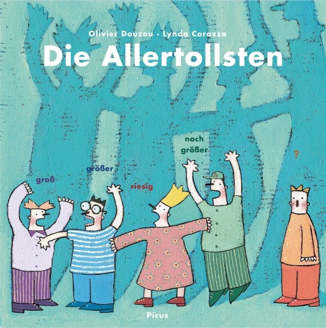 Die Allertollsten - Olivier Douzou