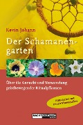 Cover-Bild zum Titel 'Der Schamanengarten' von 'Kevin Johann'