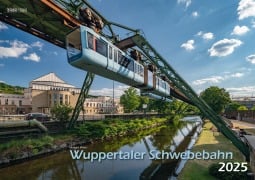 Wuppertaler Schwebebahn 2025 Bildkalender A3 Spiralbindung - 